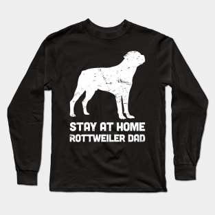 Rottweiler - Funny Stay At Home Dog Dad Long Sleeve T-Shirt